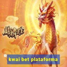 kwai bet plataforma